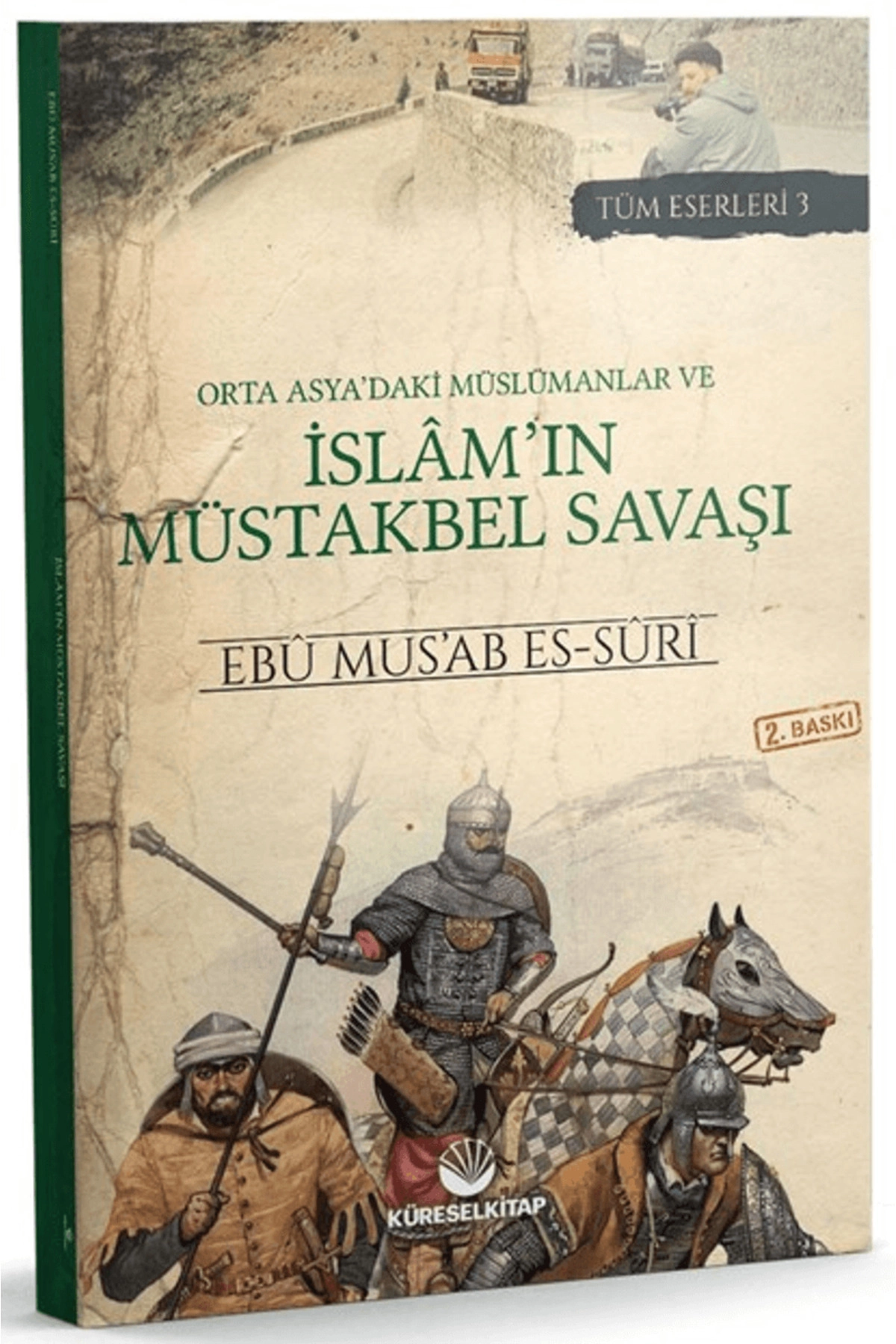 Orta Asya'daki Müslümanlar ve İslam'ın Müstakbel Savaşı / Küresel Kitap / 9786056992995
