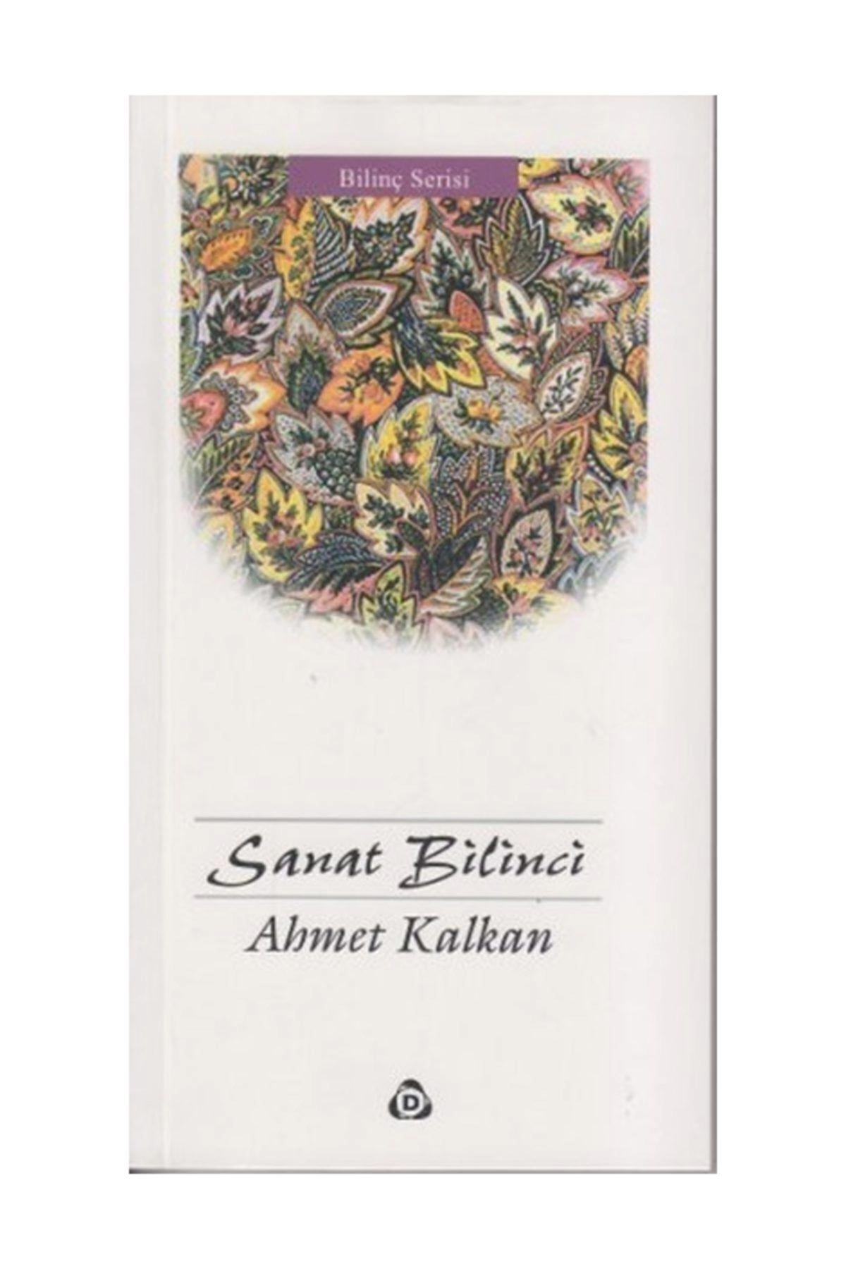 Sanat Bilinci - Ahmet Kalkan -
