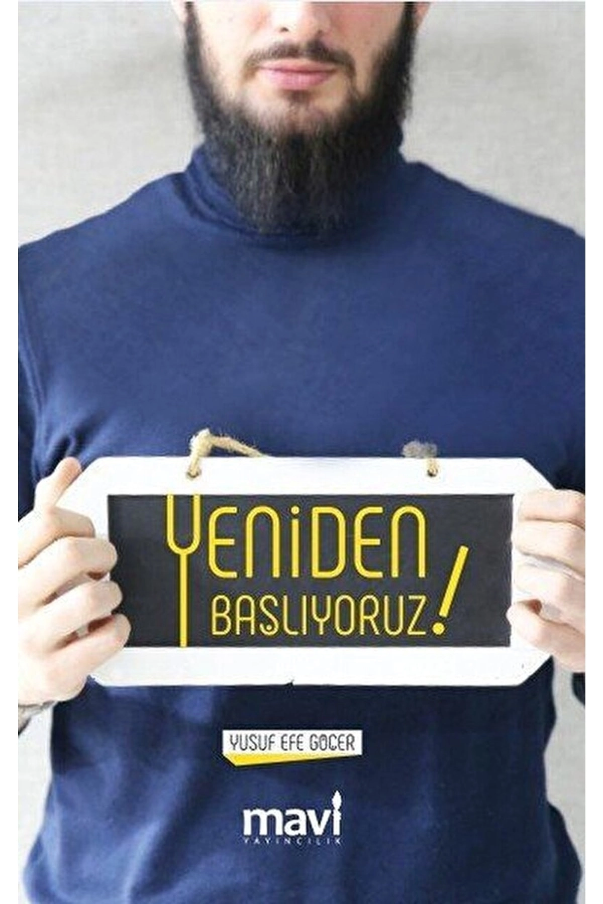 Yeniden Başlıyoruz / Yusuf Efe Göçer / / 9786059899147