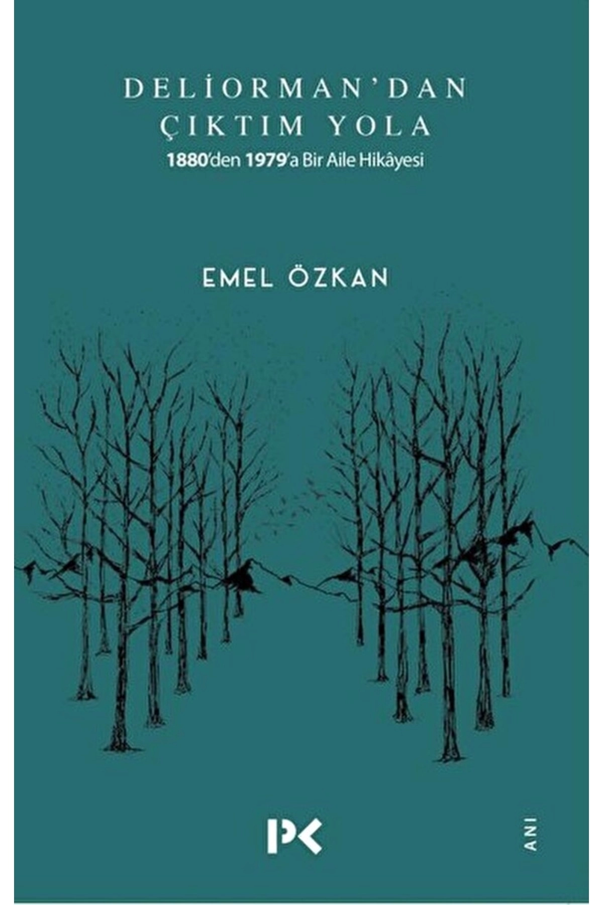 Deliorman'dan Çıktım Yola Emel Özkan