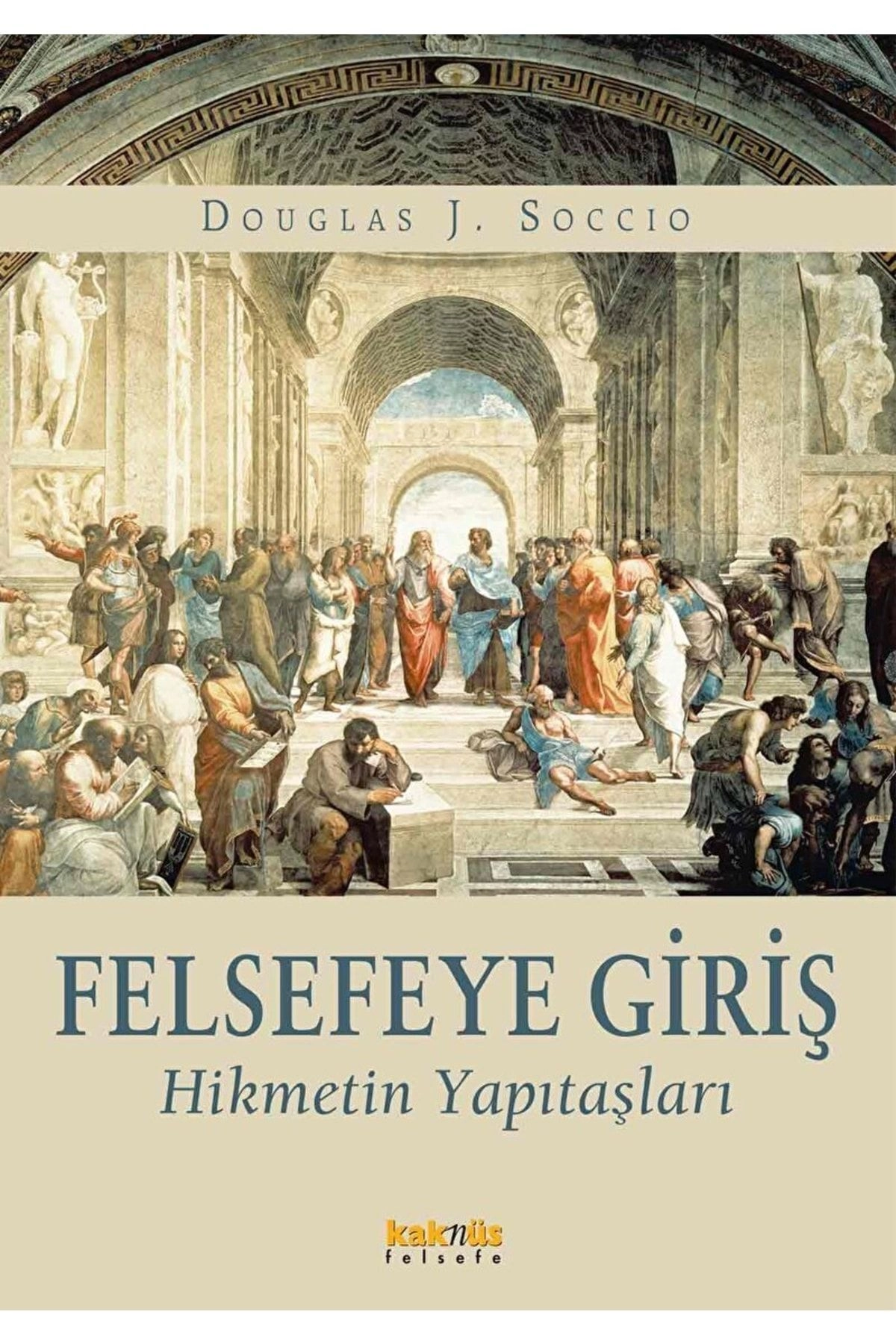 Felsefeye Giriş / Douglas J. Soccio / / 9789752562370