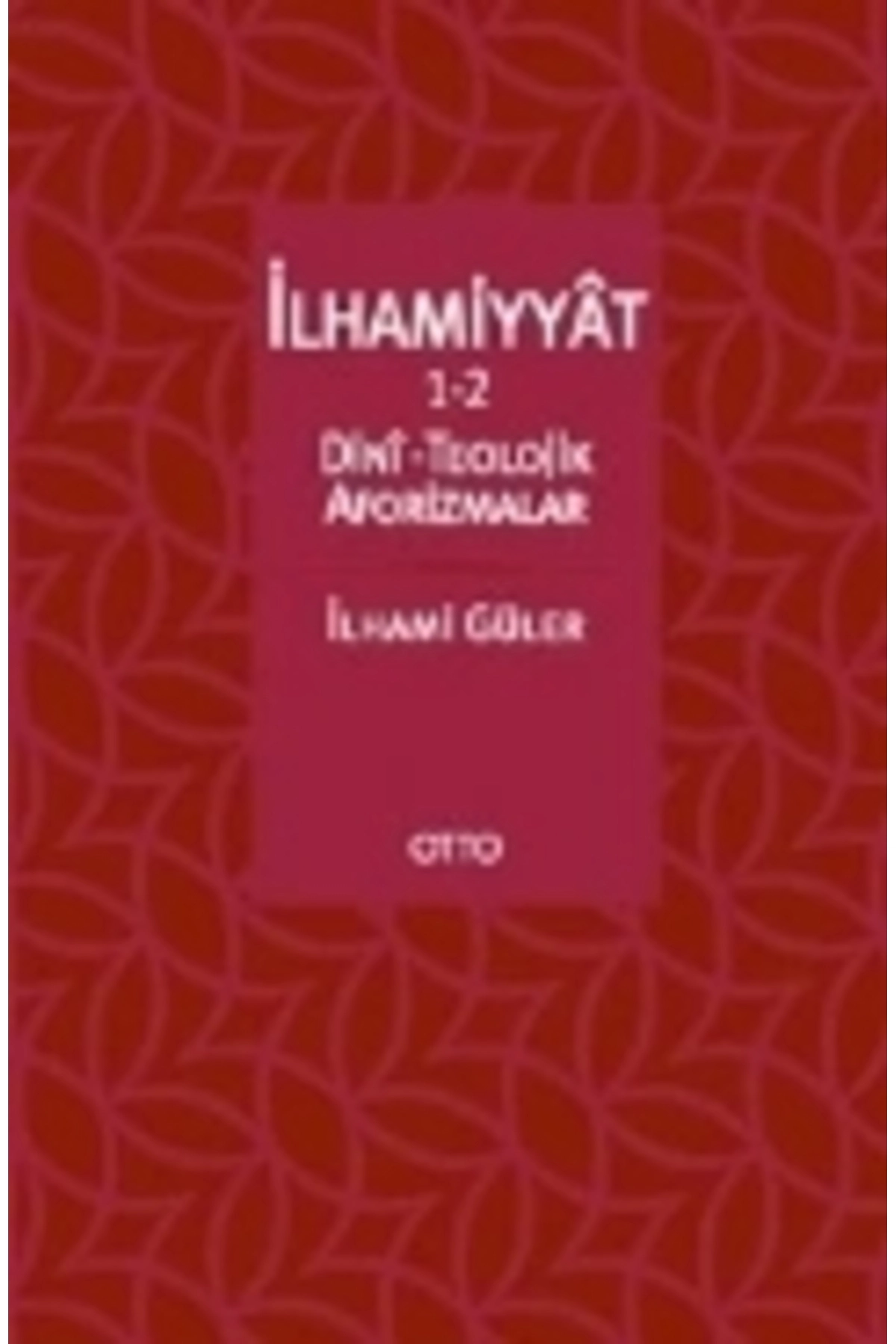 İlhamiyyat 1-2  Dini-Teolojik Aforizmalar