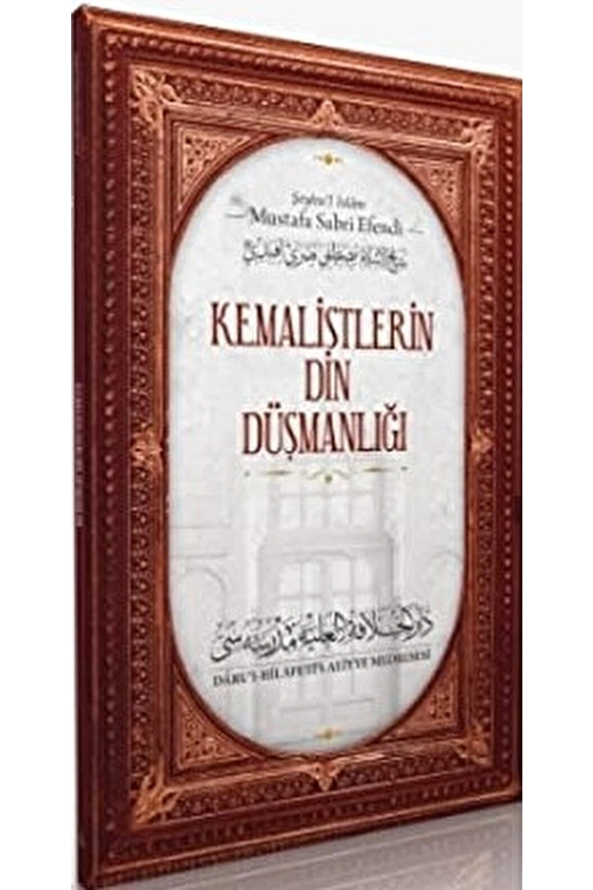 Kemalistlerin Din Düşmanlığı / / 9786056785467