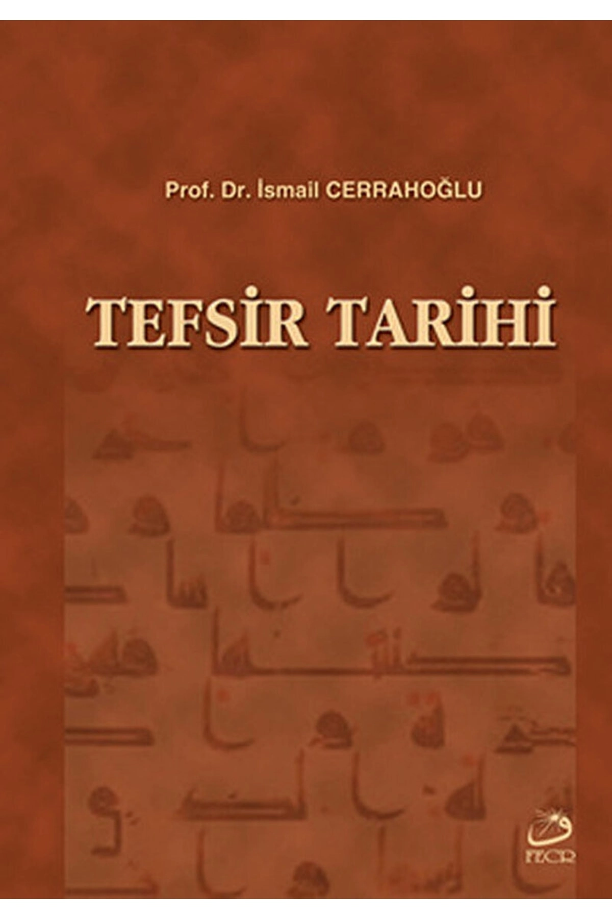 Tefsir Tarihi / Ismail Cerrahoğlu / / 9789756004746