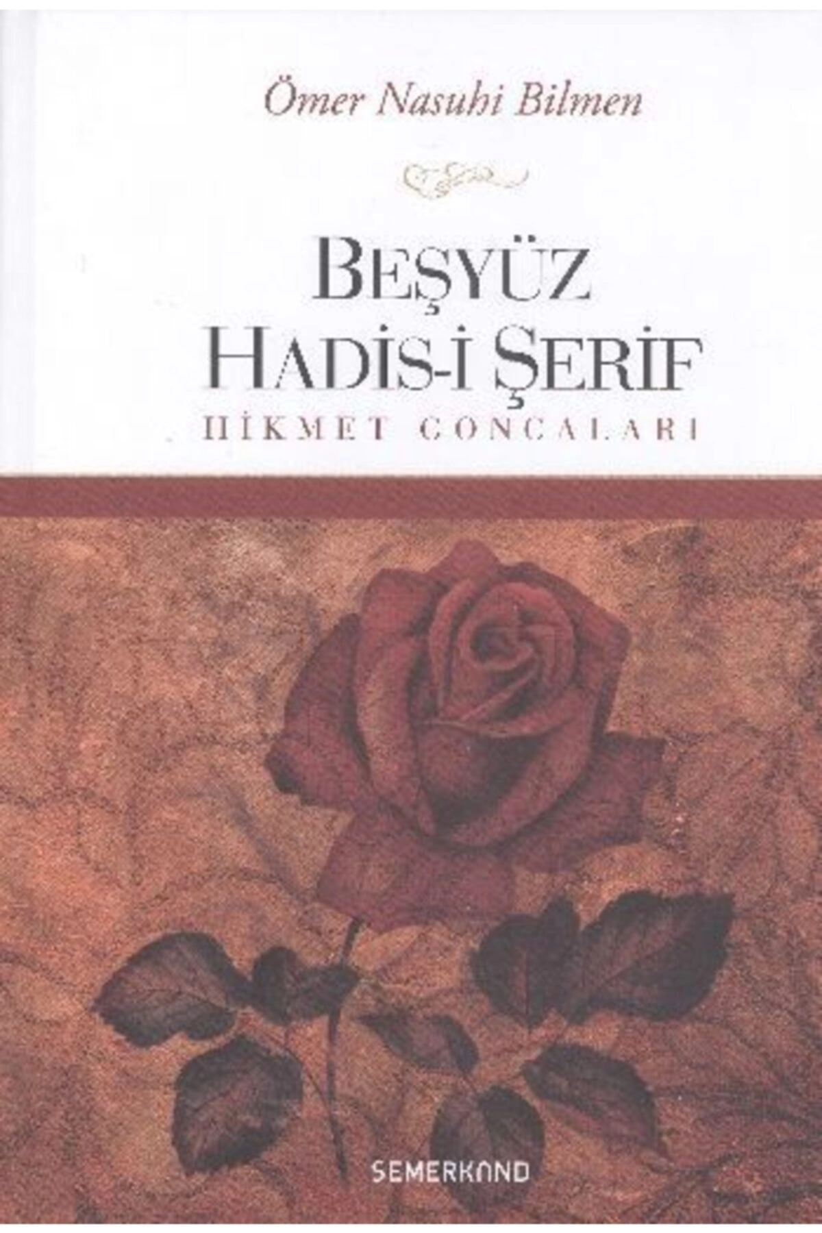 Beşyüz Hadisi Şerif - Hikmet Goncaları-1485
