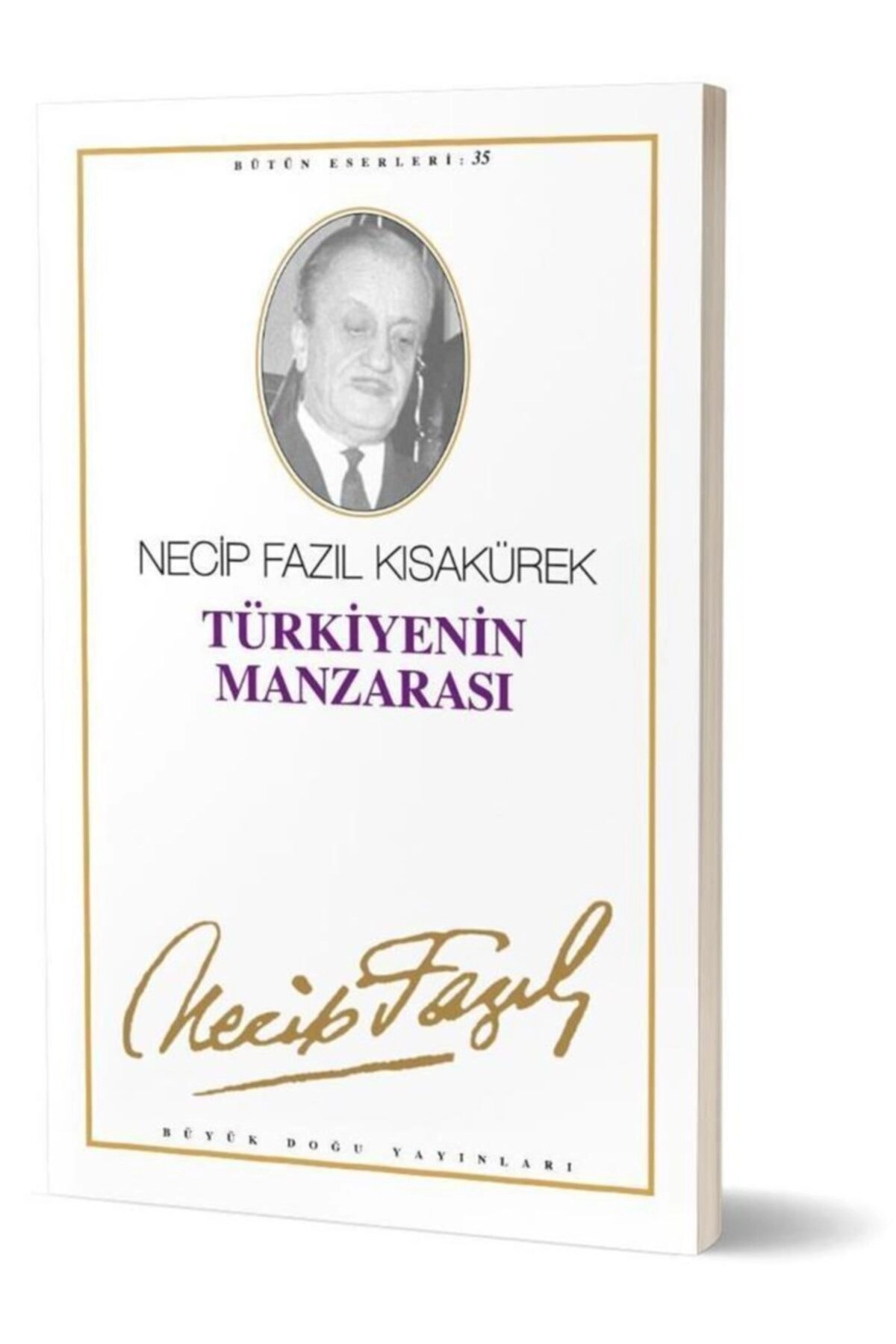 Türkiye’nin Manzarası : 29 - Necip Fazıl Bütün Eserleri / / 9789758180196