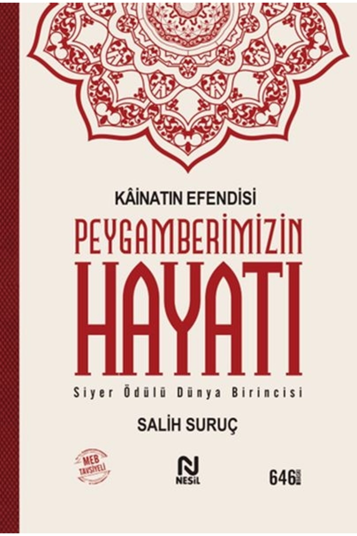 Kainatın Efendisi Peygamberimizin Hayatı (tek Cilt)
