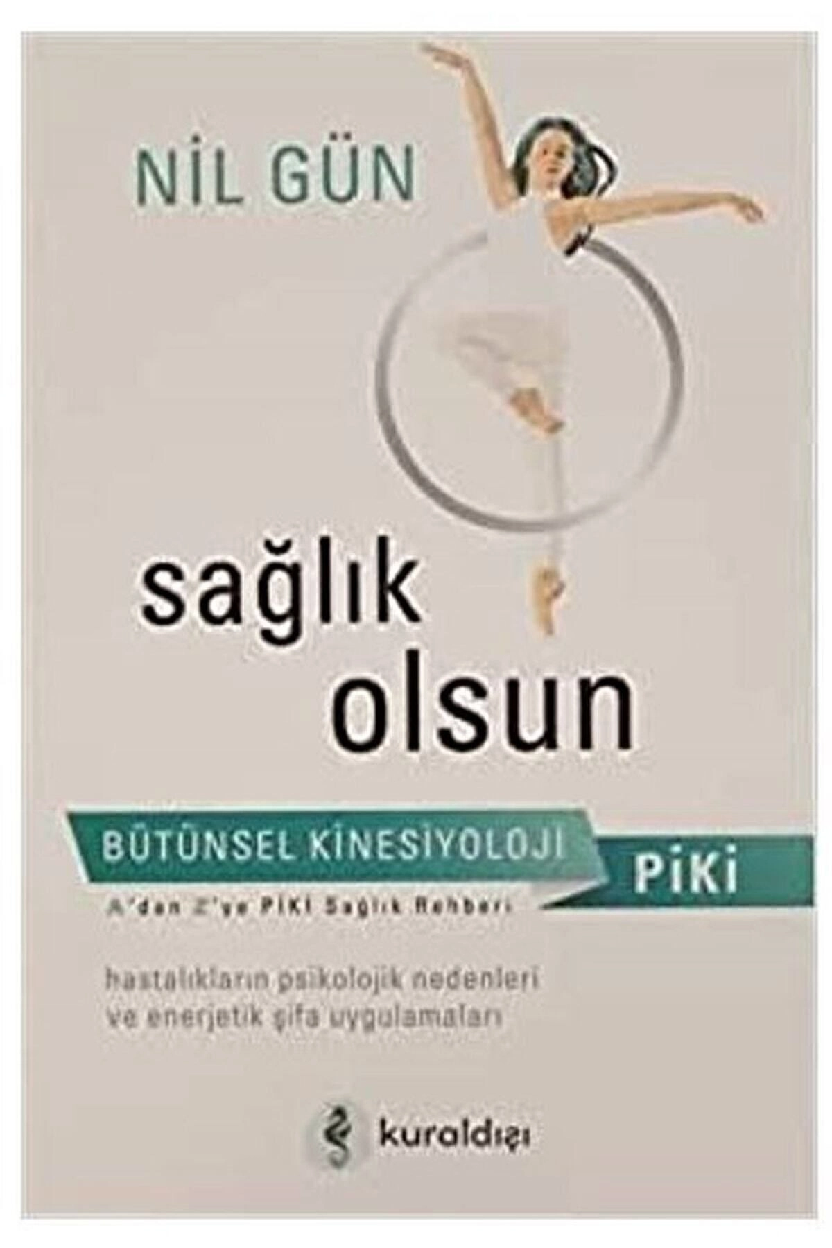 Sağlık Olsun / Kuraldışı Yayınevi / Nil Gün