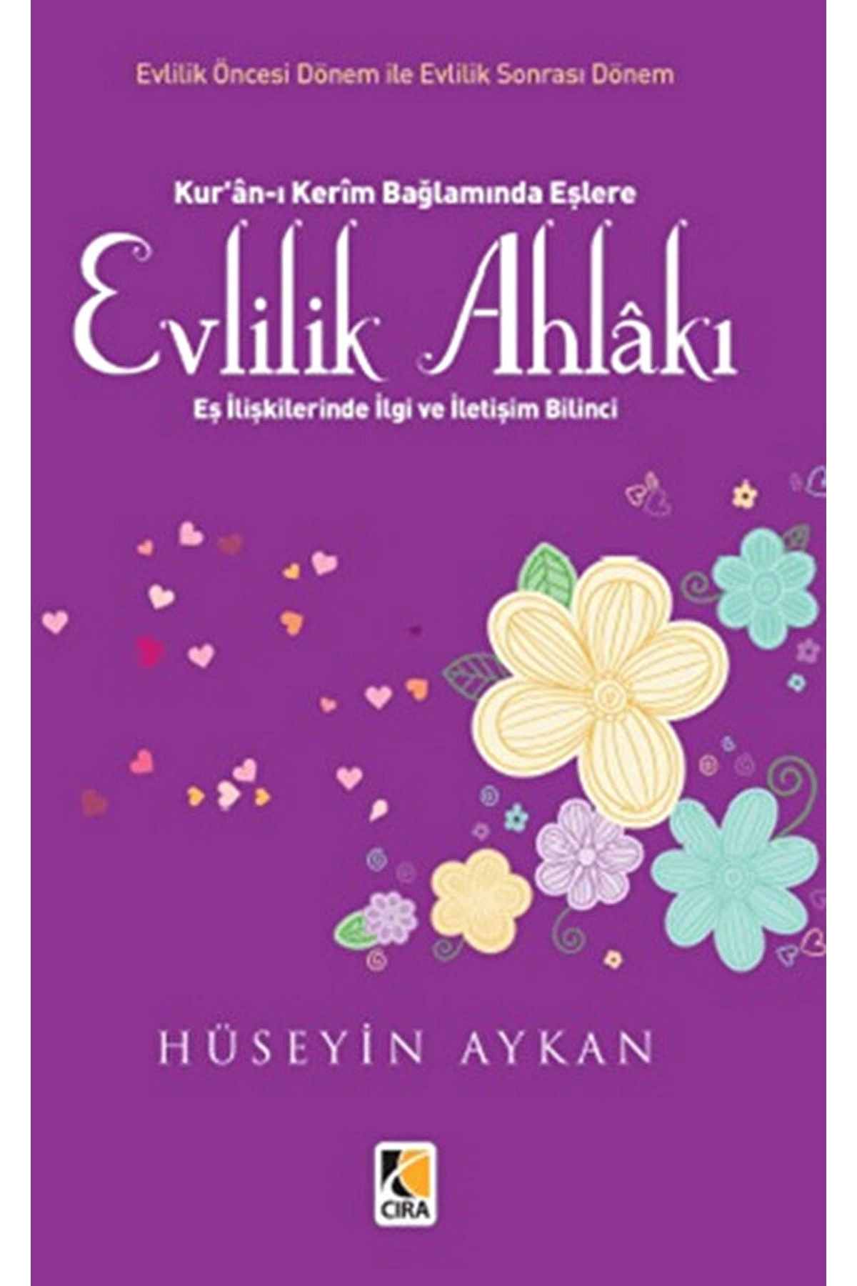 Evlilik Ahlakı / Hüseyin Aykan / / 9786054913992