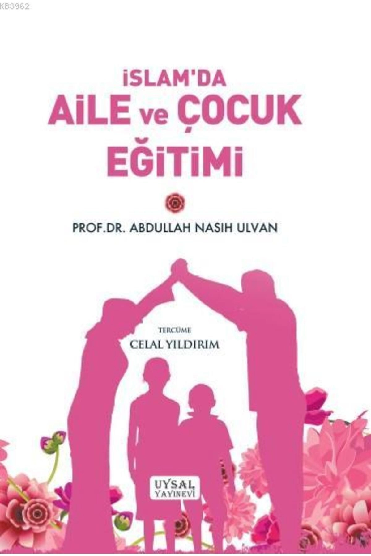 İslam'da Aile Ve Çocuk Eğitimi
