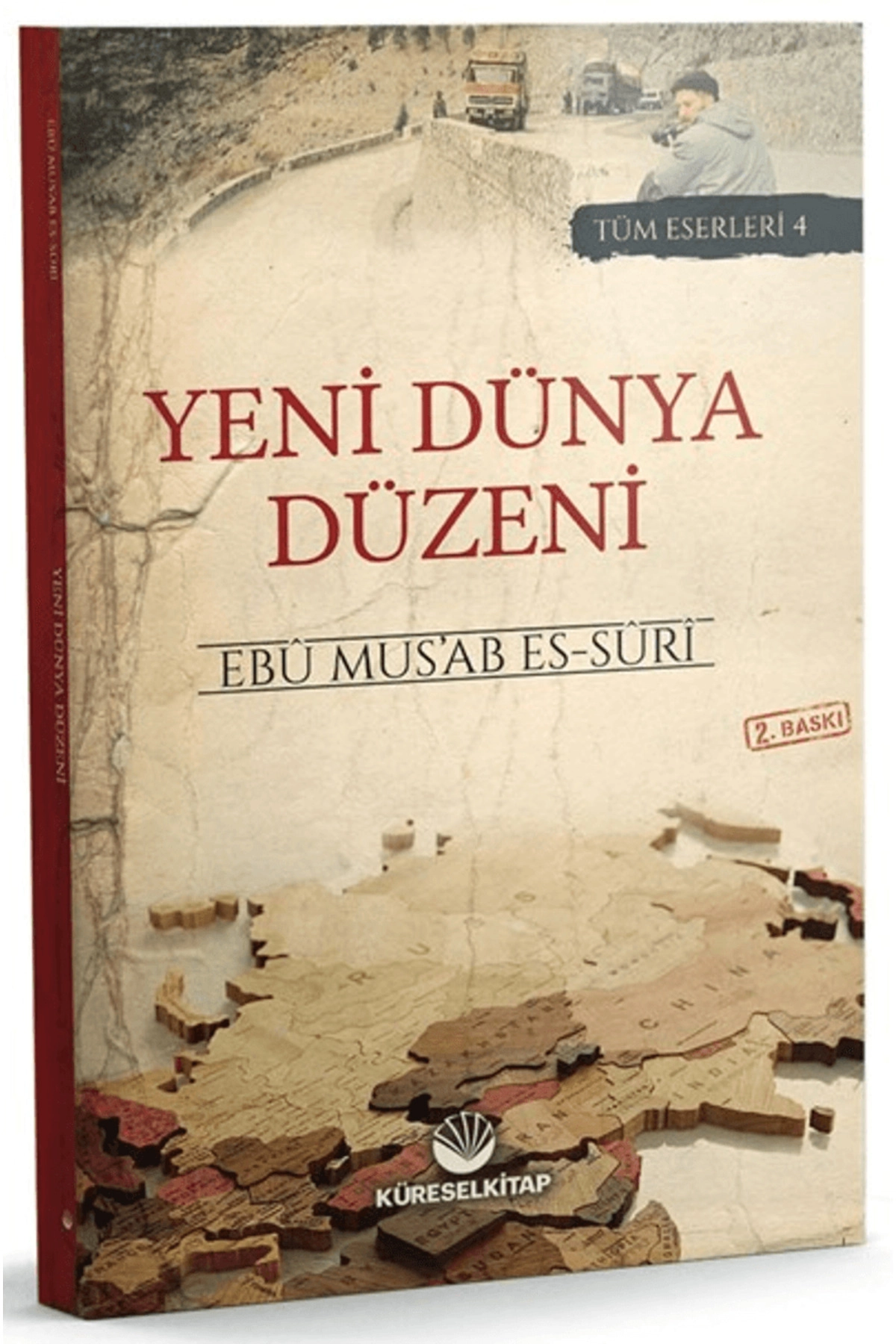Yeni Dünya Düzeni / Ebu Mus’ab es-Suri / Küresel Kitap / 9786257138246