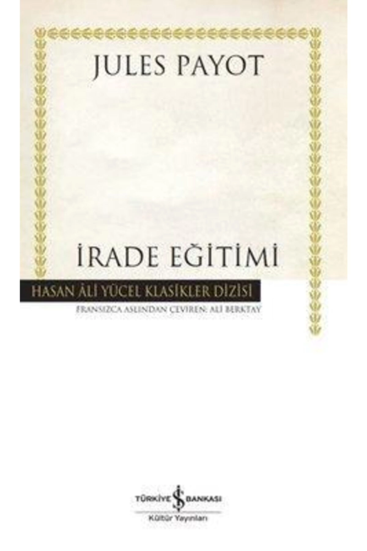 Irade Eğitimi (k.kapak) Jules Payot 9786254055737