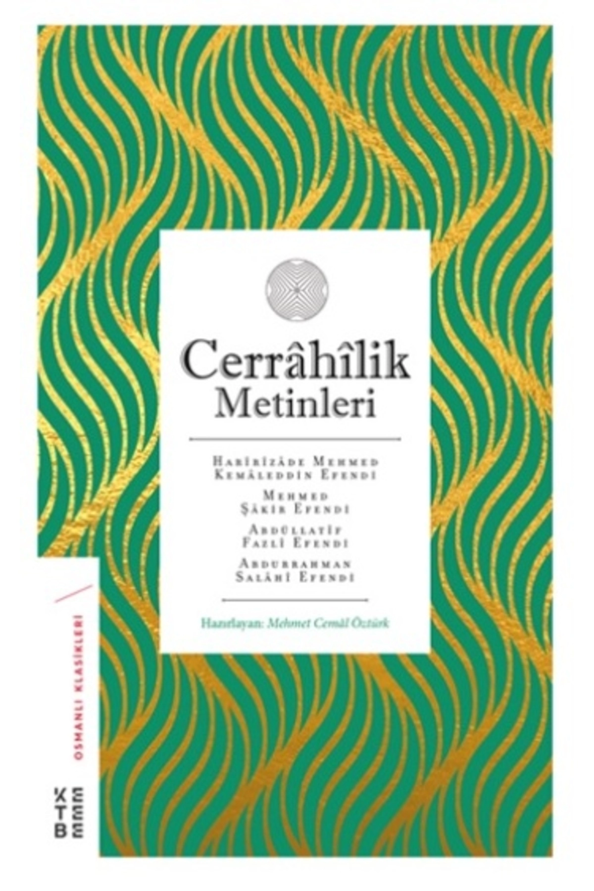 Cerrahilik Metinleri-Mehmet Cemâl Öztürk