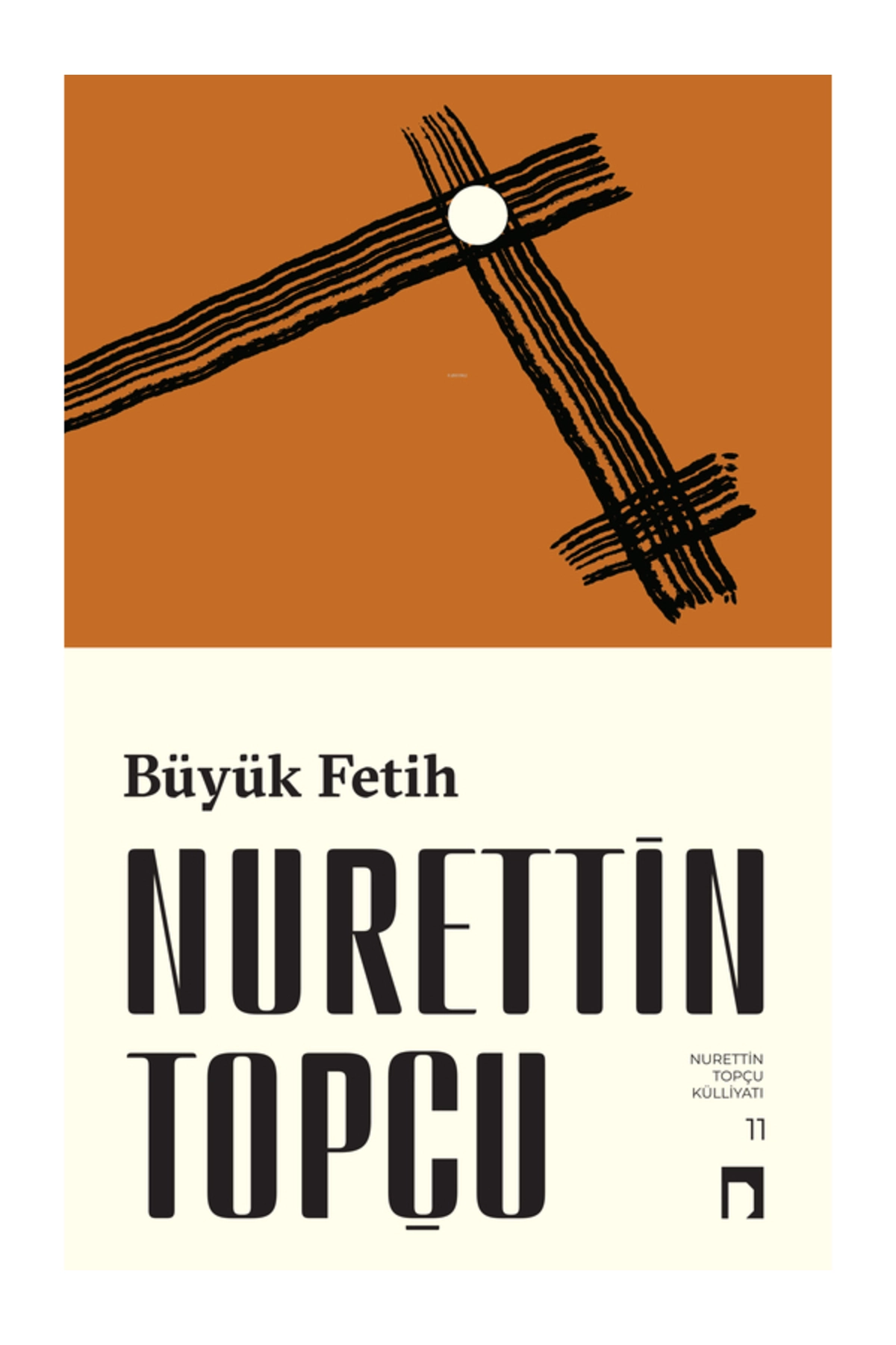 Büyük Fetih Nurettin Topçu