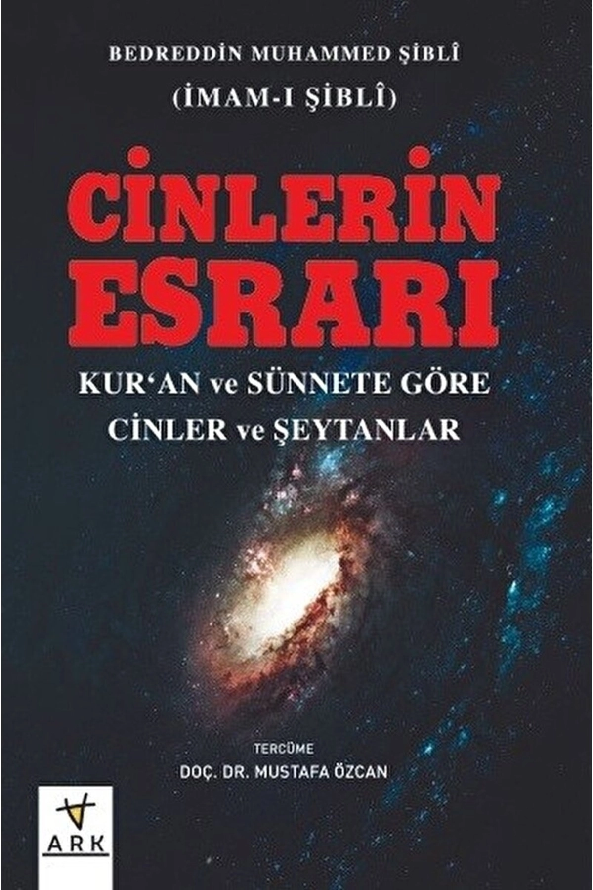 Cinlerin Esrarı / Bedreddin Muhammed Şibli / / 9786057302137