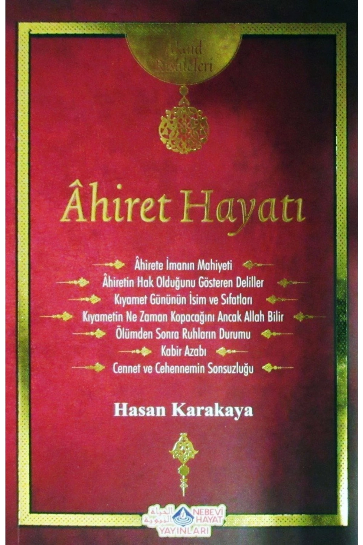 Ahiret Hayatı / Hasan Karakaya / / 9786055089306
