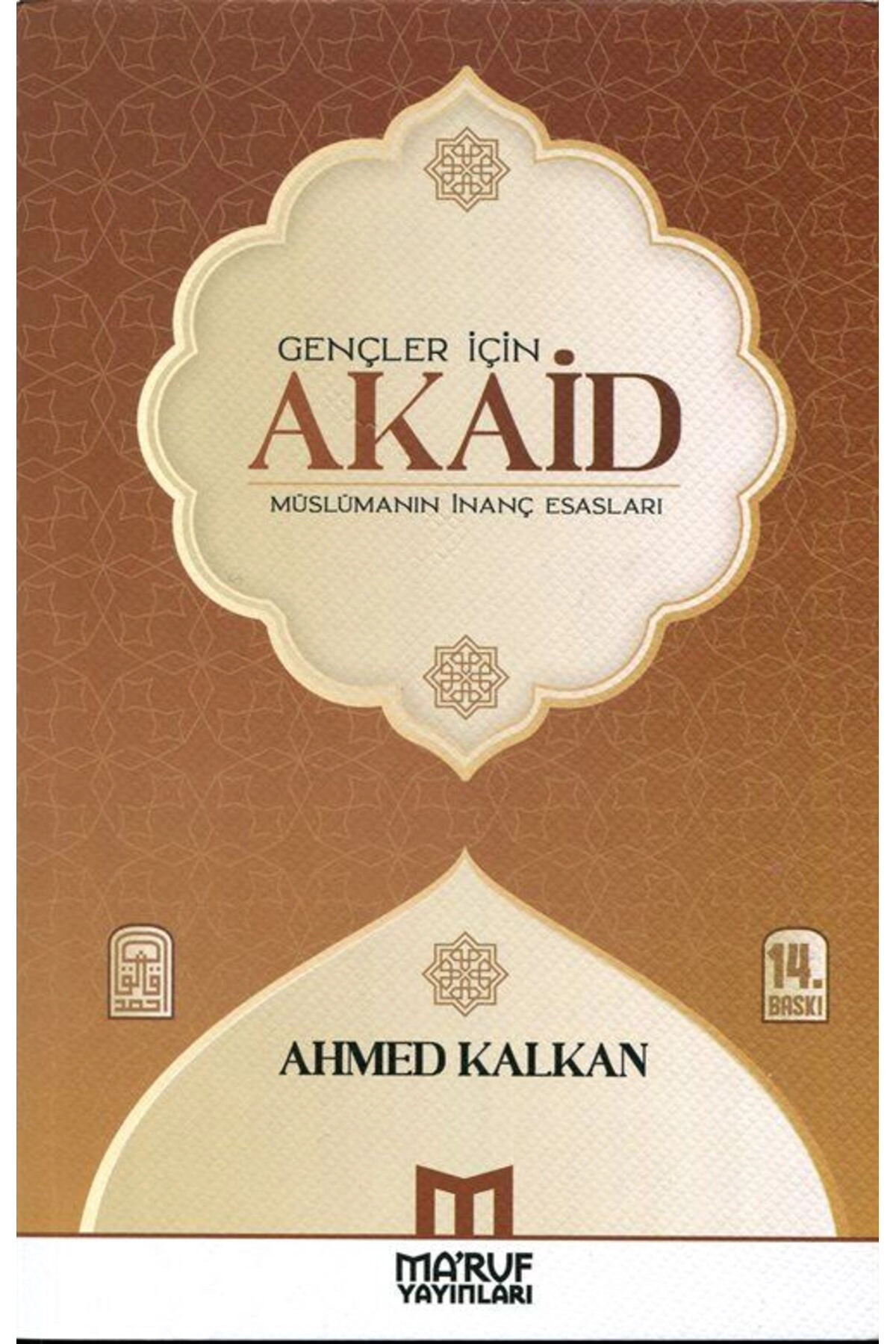 Gençler İçin Akaid (Müslümanın İnanç Esasları)