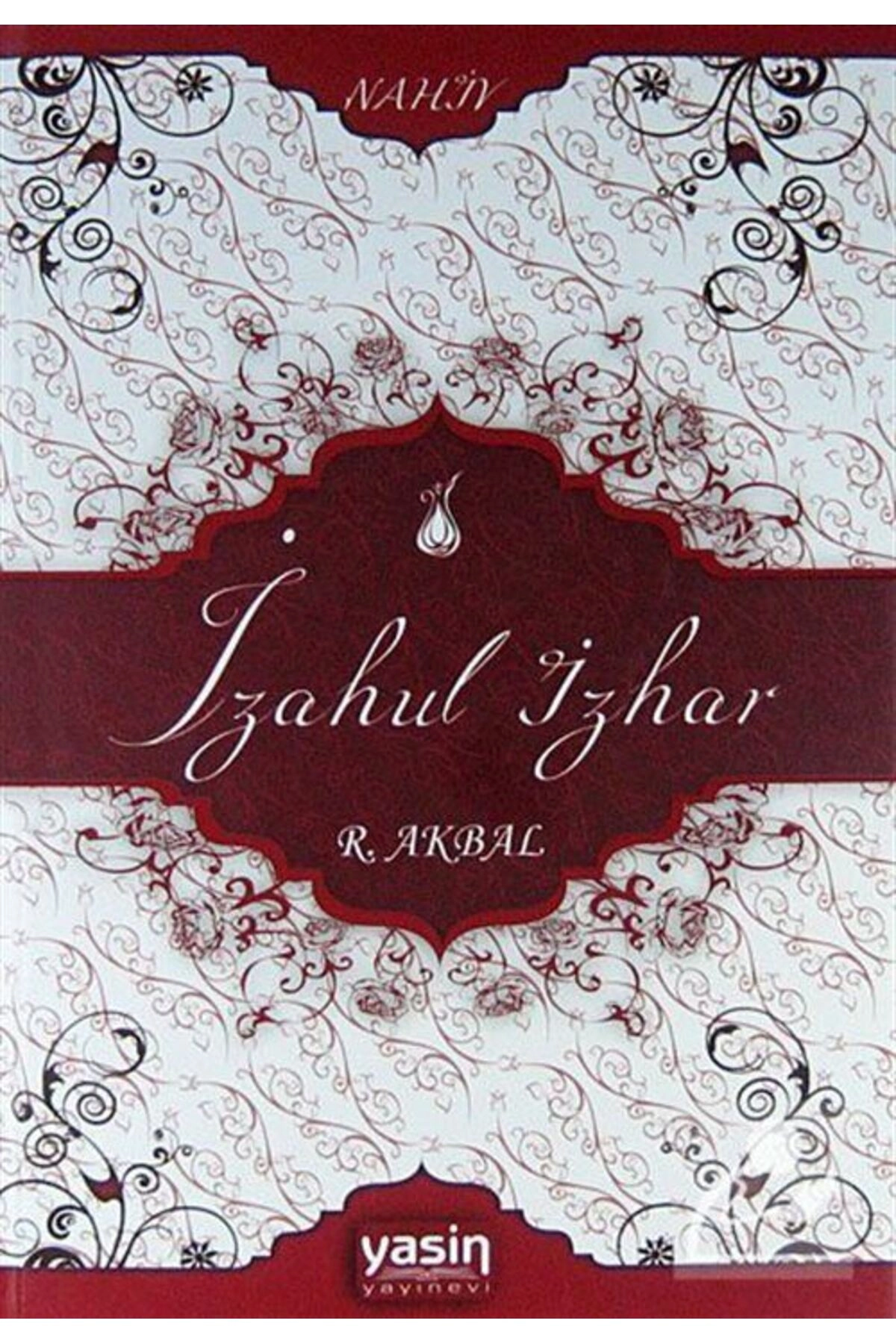 İzahul İzhar / İzhar Tercümesi