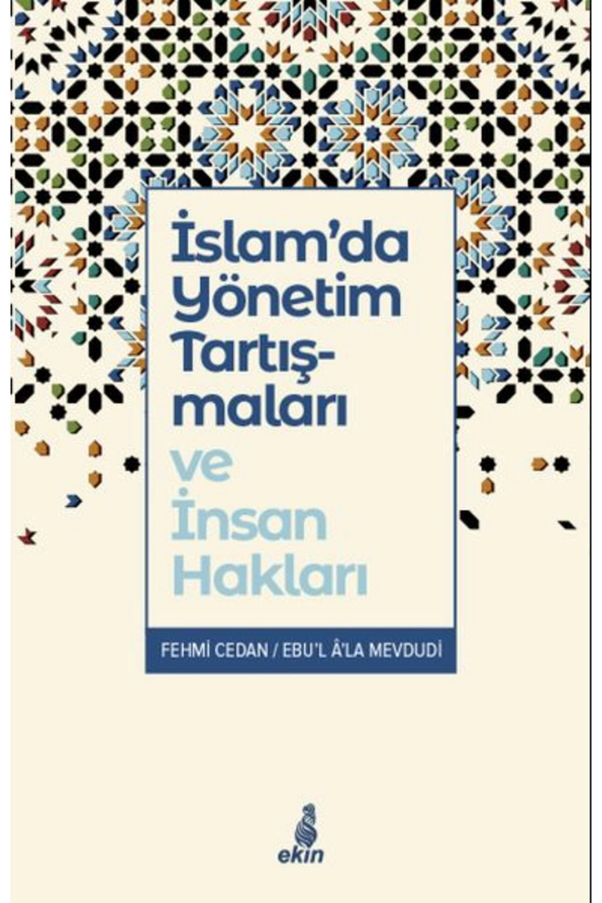İslam’da Yönetim Tartışmaları ve İnsan Hakları