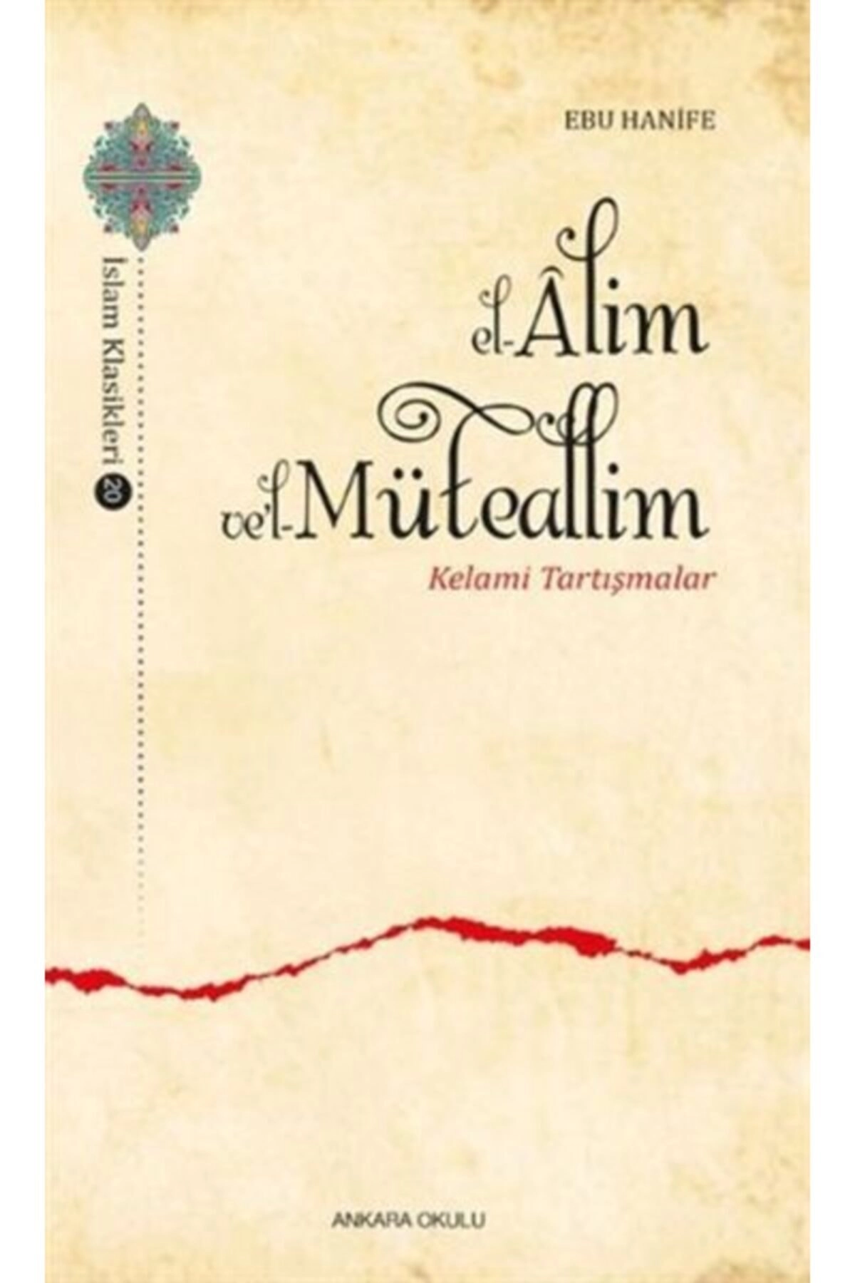 El Alim Vel Müteallim Kelami Tartışmalar