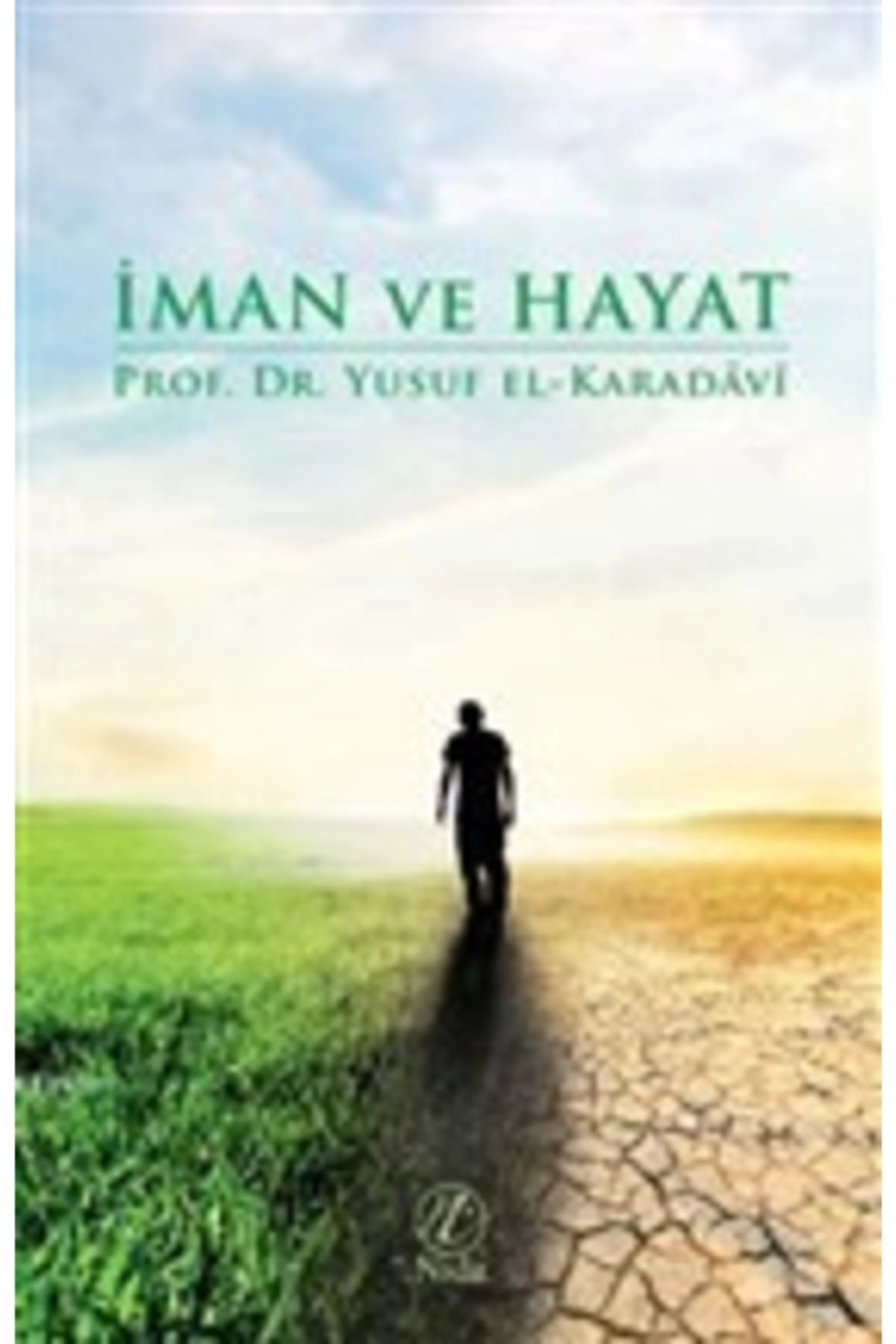 İman Ve Hayat  Yusuf el-Karadavi