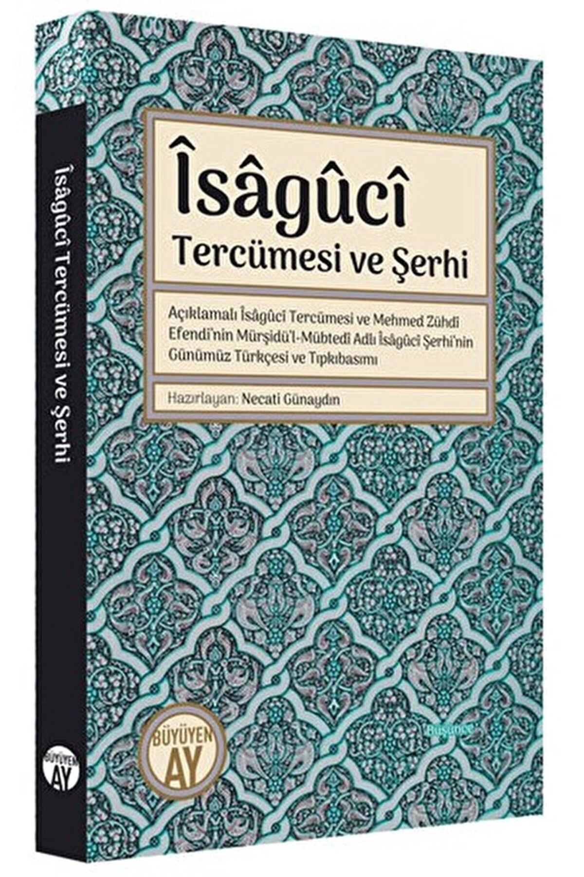 İsaguci Tercümesi ve Şerhi / Kolektif / Büyüyen Ay Yayınları / 9786256394162