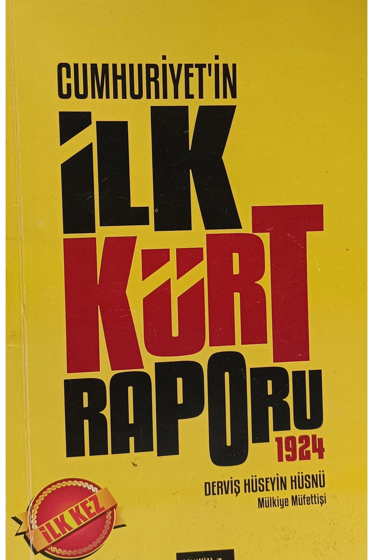 CUMHURİYET'İN İLK KÜRT RAPORU - 1924 -ikinciel-
