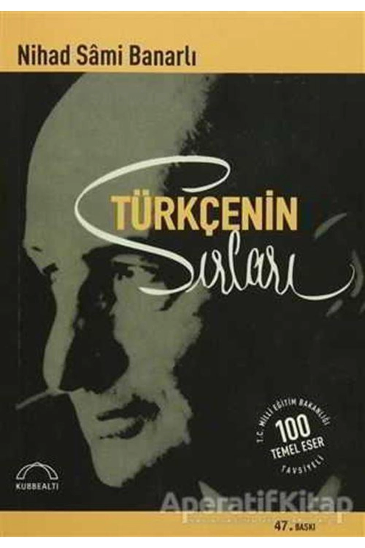 Türkçenin Sırları - Nihad Sami Banarlı -