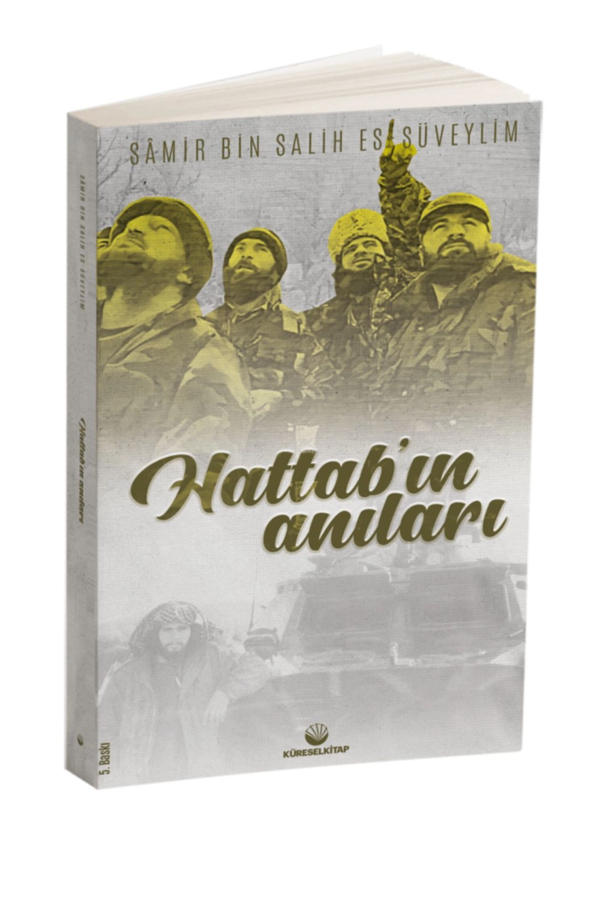 Hattab'ın Anıları / Samir bin Salih es-Süveylim / Küresel Kitap / 9786256763463