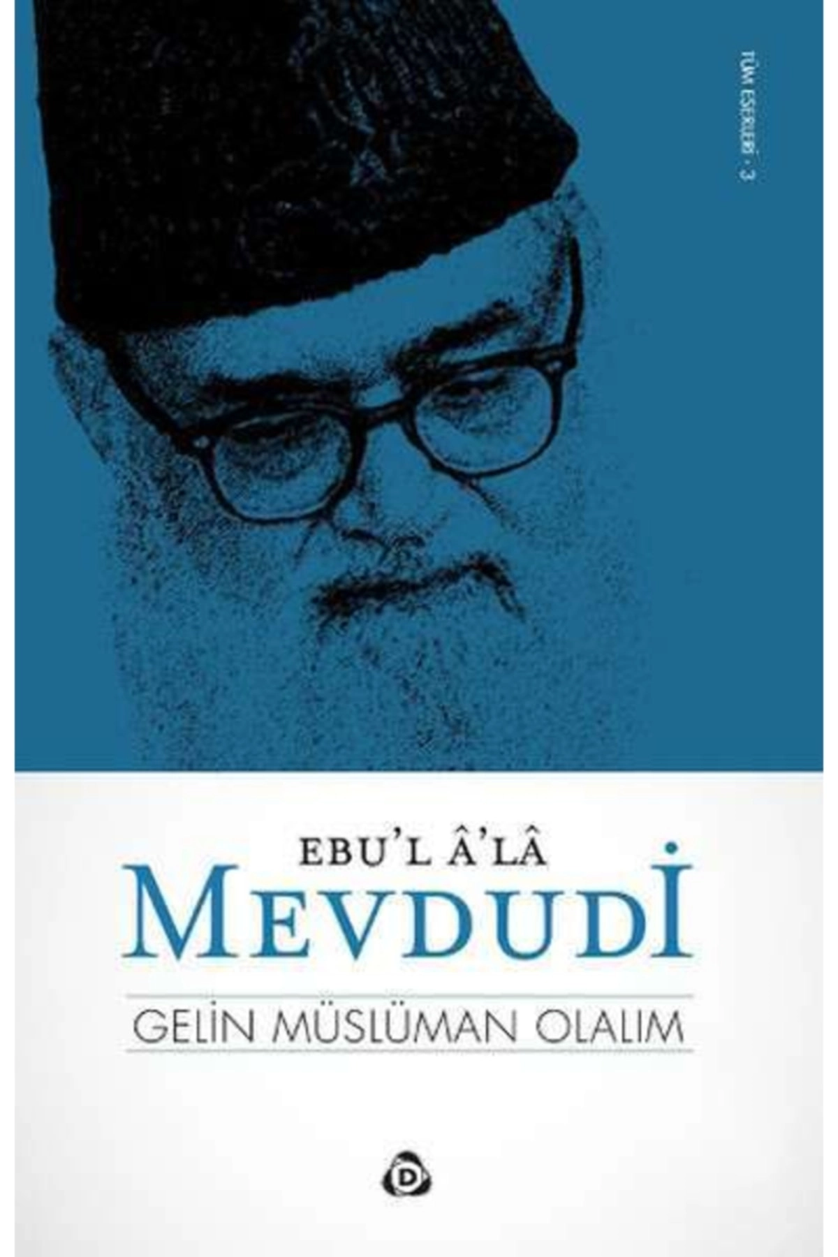 Gelin Müslüman Olalım