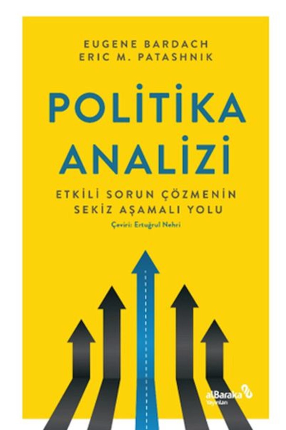 Politika Analizi: Etkili Sorun Çözmenin Sekiz Aşamalı Yolu
