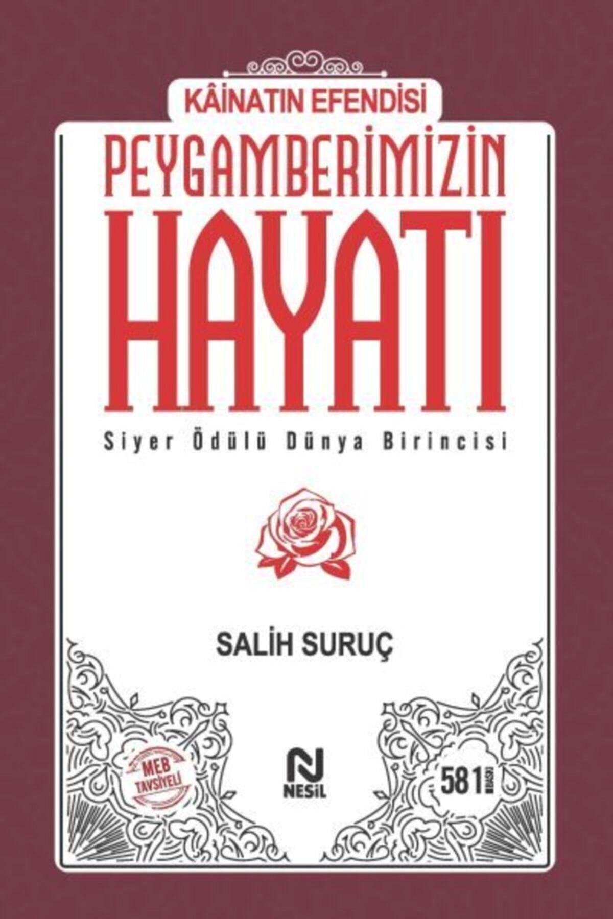 Kainatın Efendisi Peygamberimizin Hayatı Tek Cilt - Salih Suruç
