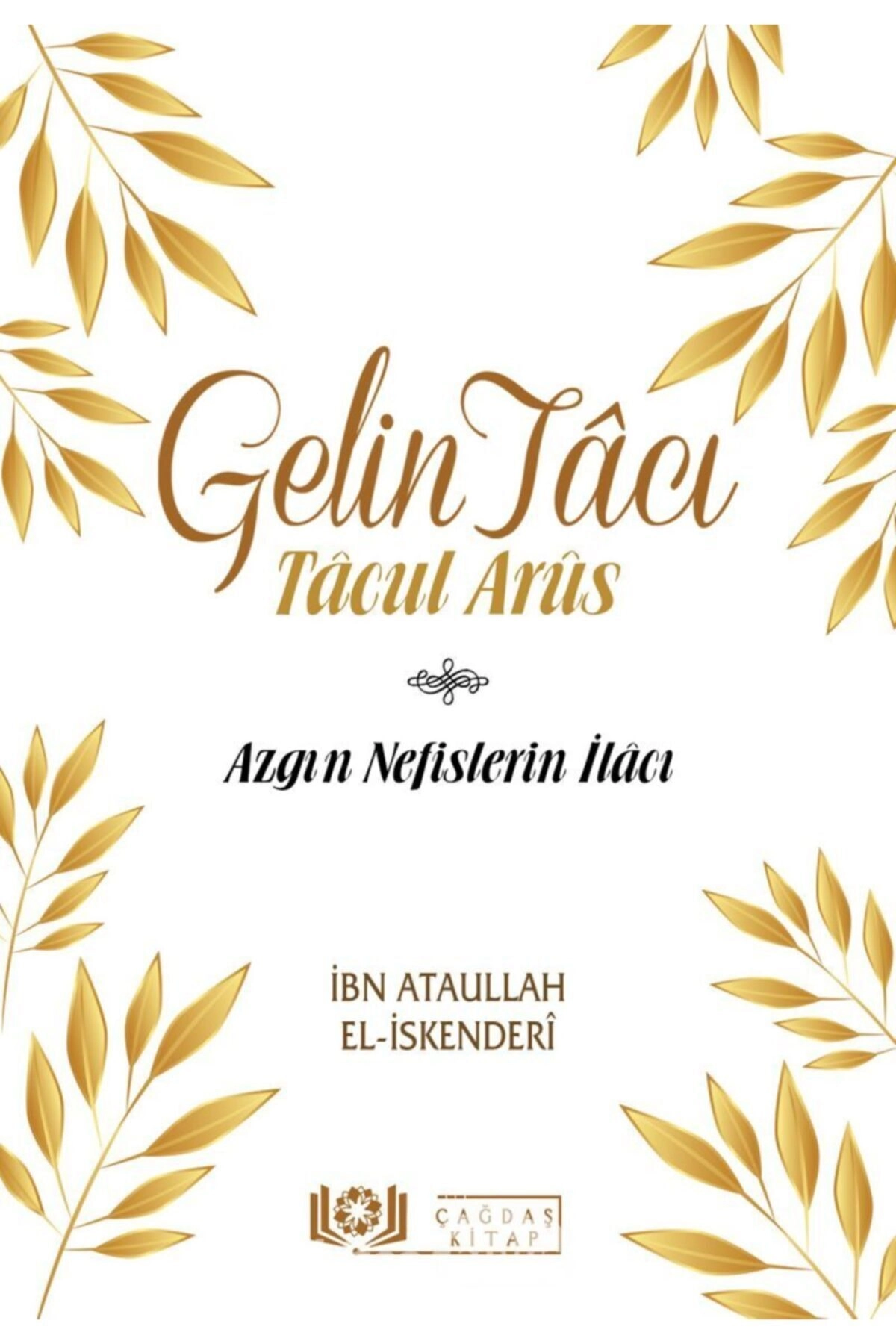 Gelin Tacı Tacul Arus &amp;amp; Azgın Nefislerin Ilacı