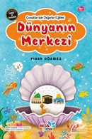  Çocuklar İçin Dünyanın Merkezi, Pınar Dönmez Aksa Çocuk