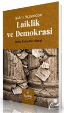 İslam Açısından Laiklik ve Demokrasi Sadreddin Yüksel
