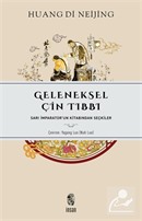 Geleneksel Çin Tıbbı Sarı İmparator'un Kitabından Seçkiler Huang Di