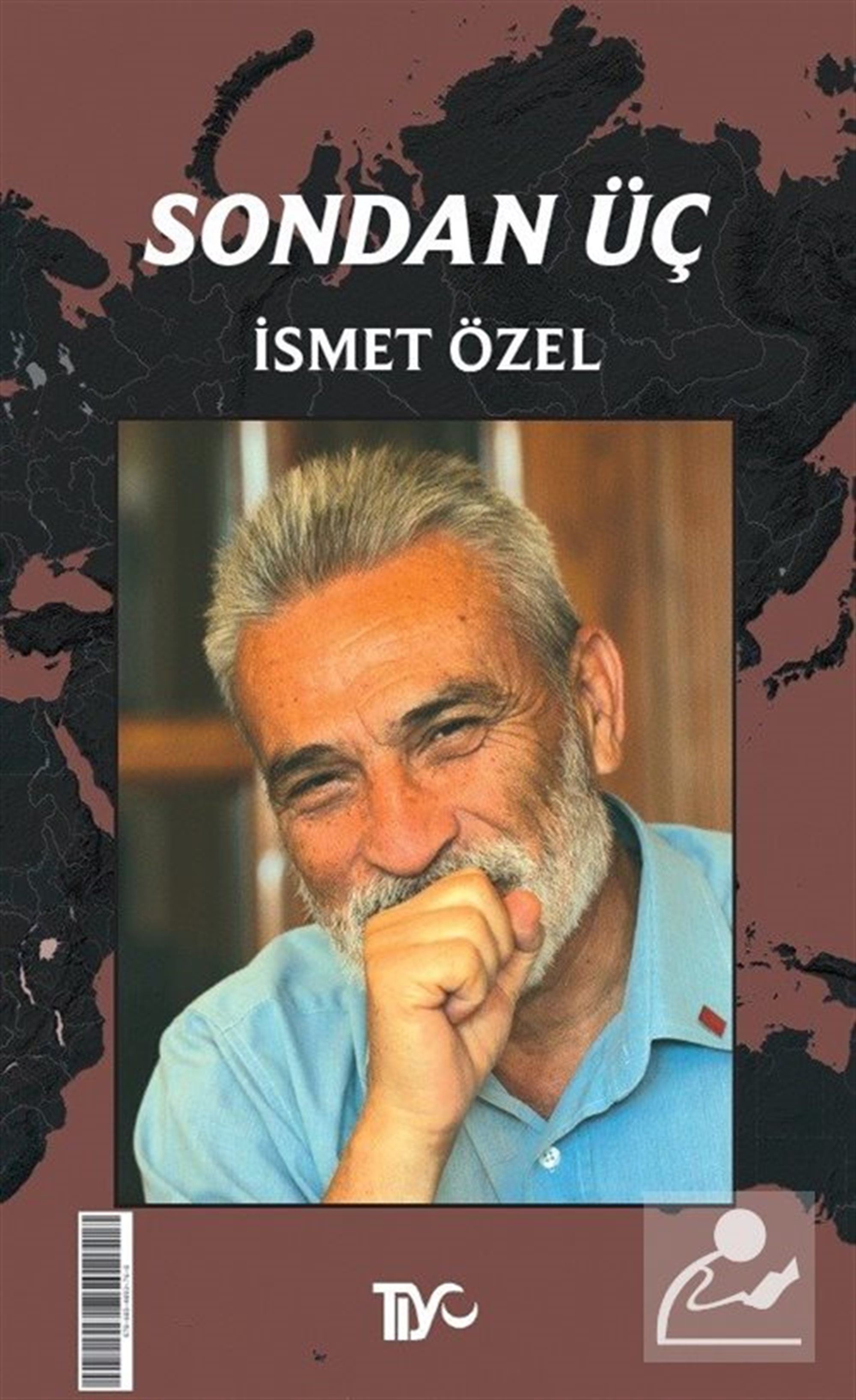 Sondan Üç İsmet Özel