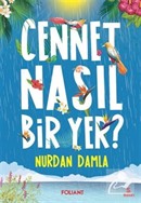 Cennet Nasıl Bir Yer? Nurdan Damla