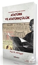 Türk Basınında Tartışmaların Odağında Atatürk ve Atatürkçülük Ali Seyyar