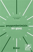 Peygamberimizin Bir Günü Abdülvehhâb et-Tarîrî