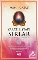 Yaratılıştaki Sırlar El-Hikmetu Fi Mahlûkatillah İmam Gazali