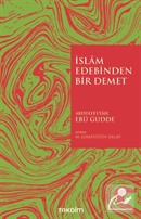 İslam Edebinden Bir Demet Abdulfettah Ebu Gudde