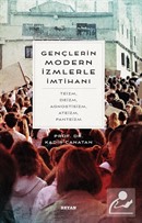 Gençlerin Modern İzmlerle İmtihanı Prof.Dr. Kadir Canatan