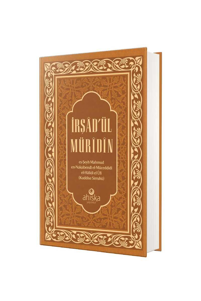 İrşâdü'l Mürîdîn (Ciltli) Mahmud Ustaosmanoğlu Ahıska Yayınevi