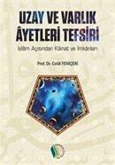 Uzay ve Varlık Ayetleri Tefsiri, Celal Yeniçeri