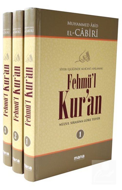 Fehmü'l Kur'an (3 Cilt Takım) Siyer Eşliğinde Kur'an'ı Anlamak Muhammed Abid El-Cabiri