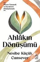 Ahlakın Dönüşümü Nesibe Küçük Cansever