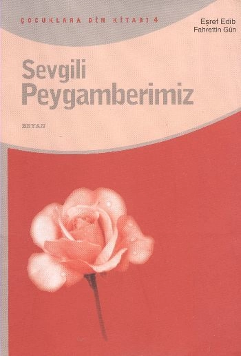 Sevgili Peygamberimiz, Eşref Edib