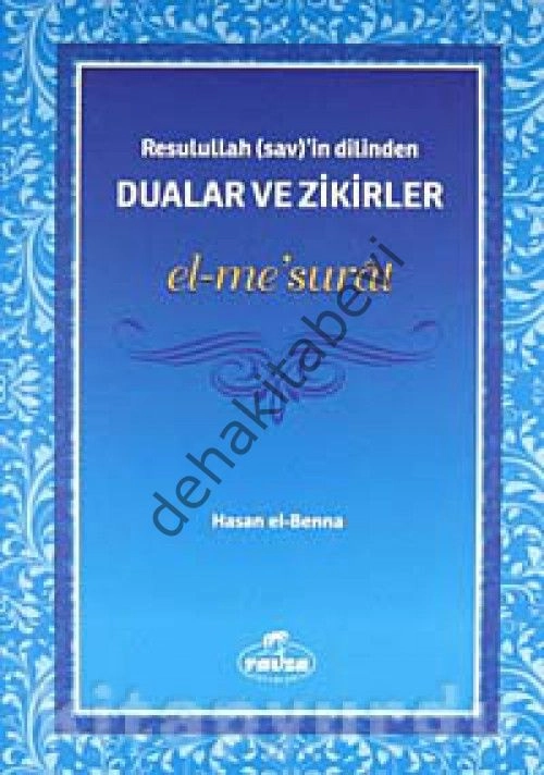 Dualar ve Zikirler,  El Mesurat (Roman boy), Hasan El Benna