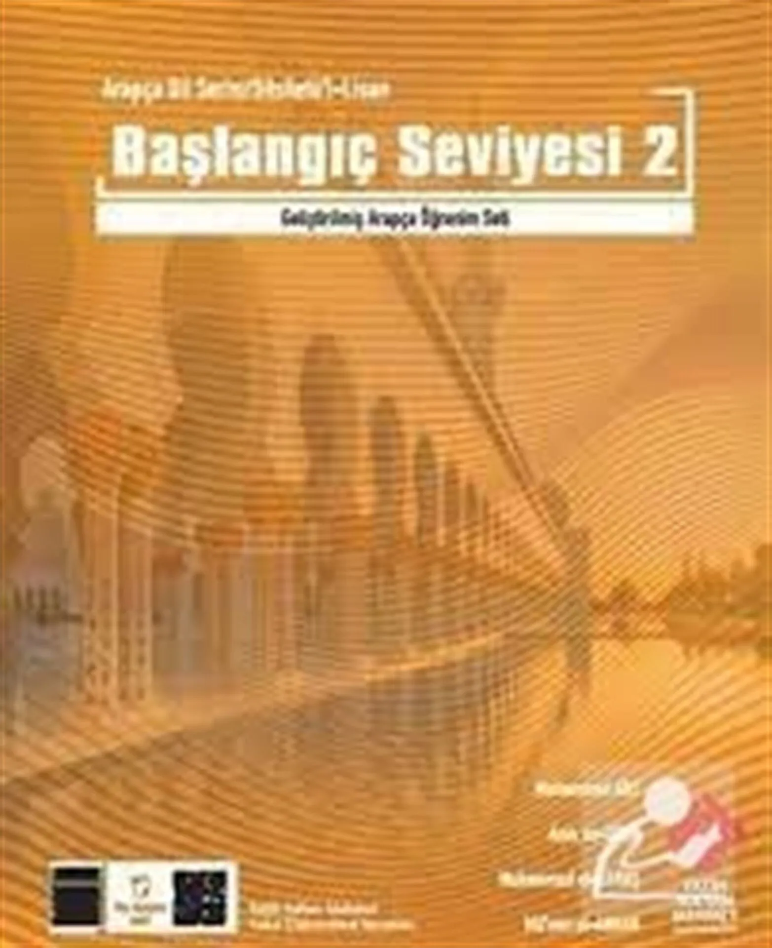 Arapça Dil Serisi / Silsiletü'l-Lisan Başlangıç Seviyesi 2